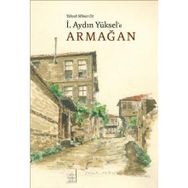 YÜKSEK MIMAR DR. İ. AYDIN YÜKSELE ARMAĞAN - KOLEKTIF