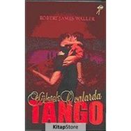 YÜKSEK OVALARDA TANGO - ROBERT JAMES WALLER