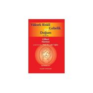 Yüksek Riskli Gebelik ve Doğum El Kitabı - Lale Taşkın