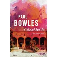 Yükseklerde - Paul Bowles