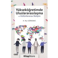Yükseköğretimde Uluslararasılaşma - H. Nur Görkemli