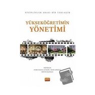 Yükseköğretimin Yönetimi Disiplinler Arası Bir Yaklaşım Nobel Bilimsel Eserler