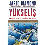 Yükseliş: Krizdeki Uluslar Için Dönüm Noktaları - Jared Diamond