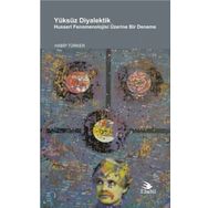 Yüksüz Diyalektik - Habip Türker
