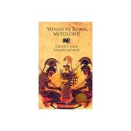 Yunan ve Roma Mitolojisi - Colette Estin Helene Laporte