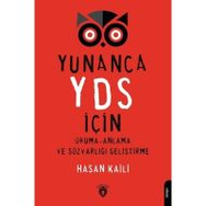Yunanca YDS İçin Okuma Anlama ve Sözvarlığı Geliştirme - Hasan Kaili - Dorlion Yayınevi