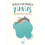 Yunus Bir Hayalperestin Hikayesi - Sergio Bambaren