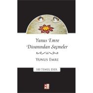 Yunus Emre Divanından Seçmeler - Yunus Emre