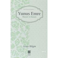 YUNUS EMRE HAYATI VE SANATI TÜRK TASAVVUF ŞAIRLERI 1 - AZMI BILGIN