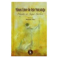 Yunus Emre İle Aşk Yolculuğu - Mustafa Tatcı