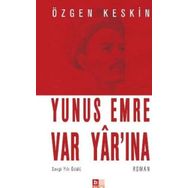 YUNUS EMRE VAR YAR'INA - ÖZGEN KESKIN