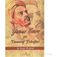 YUNUS EMRE VE TASAVVUF FELSEFESI - FARUK YILMAZ