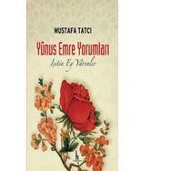 Yunus Emre Yorumları - Mustafa Tatcı