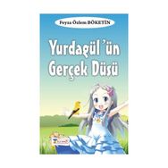 Yurdagül’ün Gerçek Düşü - Feyza Özlem Böketin
