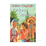 YURDUMU ÖZLEDİM - GÜLTEN DAYIOĞLU