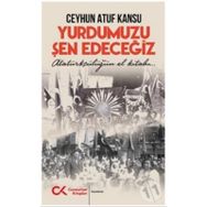 Yurdumuzu Şen Edeceğiz - Ceyhun Atuf Kansu