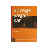 Yüreğe Yağan Kar - Gün Zileli