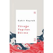 Yüreğe Yapılan Dövme Ketebe Yayınları