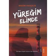 Yüreğim Elimde - Begüm Hasçelik - İkinci Adam Yayınları