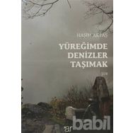 Yüreğimde Denizler Taşımak - Haşim Aktaş