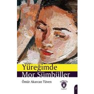 Yüreğimde Mor Sümbüller - Ömür Akarcan Tüven