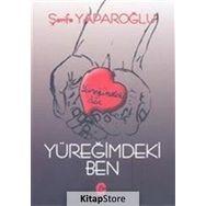 Yüreğimdeki Ben - Şerife Yaparoğlu