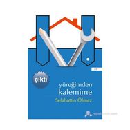 YÜREĞIMDEN KALEMIME - SELAHATTIN ÖLMEZ