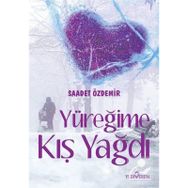 Yüreğime Kış Yağdı - Saadet Özdemir