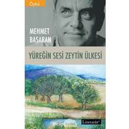 YÜREĞİN SESI ZEYTIN ÜLKESİ - MEHMET BAŞARAN