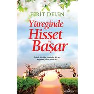 Yüreğinde Hisset ve Başar - Ferit Delen