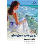 Yüreğine Sor Beni - Ayşegül Derin