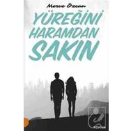 Yüreğini Haramdan Sakın -Merve Özcan