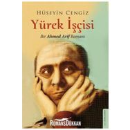 Yürek İşçisi: Bir Ahmed Arif Romanı - Ahmed Arif
