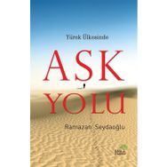 Yürek Ülkesinde Aşk Yolu - Ramazan Seydaoğlu