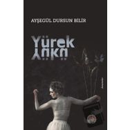 Yürek Yükü - Ayşegül Dursun Bilir