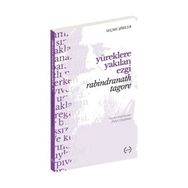 Yüreklere Yakılan Ezgi - Rabindranath Tagore