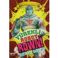 Yürekli Robot Rowni 3 - Büyük Dövüş - Erkan İşeri