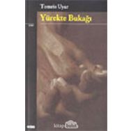 YÜREKTE BUKAĞI - TOMRIS UYAR