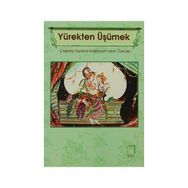 YÜREKTEN ÜŞÜMEK - İ. DÜZGÜN GÜRŞAN