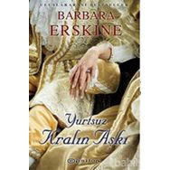 YURTSUZ KRALIN AŞKI - BARBARA ERSKINE