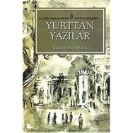 Yurttan Yazılar - İsmail Habib Sevük