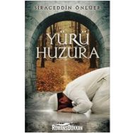 Yürü Huzura - Siraceddin Önlüer