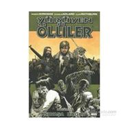 Yürüyen Ölüler Bölüm 19 Savaşa Doğru - Robert Kirkman Charlie Adlard Cliff Rathburn