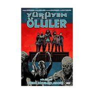 Yürüyen Ölüler Bölüm 22 Yeni Bir Başlangıç - Robert Kirkman Charlie Adlard Cliff Rathburn Stefano Gaudiano