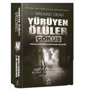 Yürüyen Ölüler Çöküş - Jay Bonansigna
