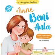 Yusuf Duygularını İfade Ediyor Anne Beni Anlasana Fazilet Seyitoğlu-Nesil Yayınları