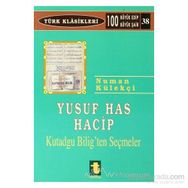 YUSUF HAS HACIP VE KUTADGU BILIG - NUMAN KÜLEKÇİ