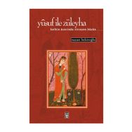 YUSUF İLE ZÜLEYHA KALBIN ÜZERİNDE TITREYEN HÜZÜN - NAZAN BEKİROĞLU