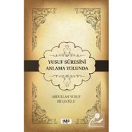 Yusuf Suresini Anlama Yolunda Tilki Kitap