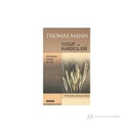 Yusuf ve Kardeşleri Doyuran Yusuf 4. Cilt - Thomas Mann